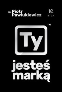 Ty jesteś marką - okładka książki