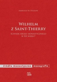 Wilhelm z Saint-Thierry. Schyłek - okładka książki
