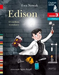 Edison. O wielkim wynalazcy. Czytam - okładka książki