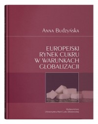 Europejski rynek cukru w warunkach - okładka książki