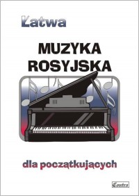 Łatwa muzyka rosyjska dla poczatkujących. - okładka książki