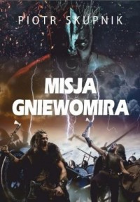 Misja Gniewomira - okładka książki