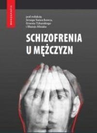 Schizofrenia u mężczyzn - okładka książki