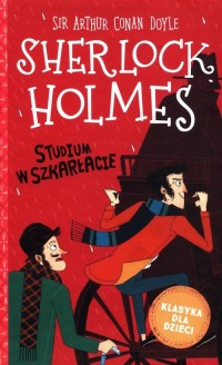 Sherlock Holmes. Tom 1. Studium - okładka książki