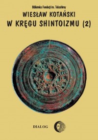 W kręgu shintoizmu. Doktryna kult - okładka książki