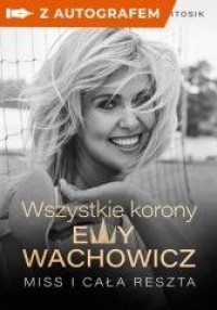 Wszystkie korony Ewy Wachowicz - okładka książki