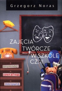 Zajęcia twórcze w szkole cz. 2 - okładka podręcznika
