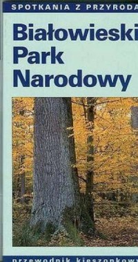 Białowieski Park Narodowy - okładka książki
