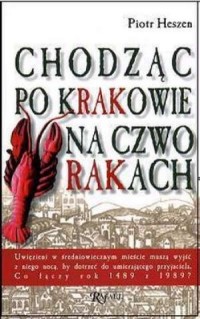 Chodząc po Krakowie na czworakach - okładka książki