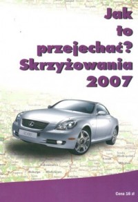 Jak to przejechać? Skrzyżowania - okładka książki