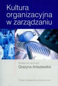 Kultura organizacyjna w zarządzaniu - okładka książki