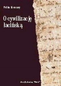 O cywilizację łacińską - okładka książki