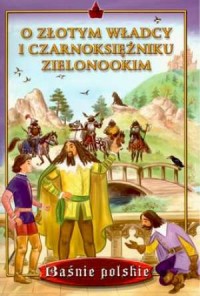 O złotym władcy i czarnoksiężniku - okładka książki
