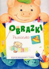 Obrazki prosiaczka. Książeczki - okładka książki