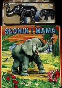 Słonik i mama z figurkami - okładka książki