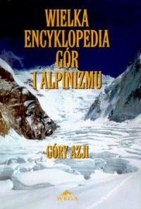 Wielka encyklopedia gór i alpinizmu. - okładka książki