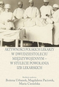 Aktywności polskich lekarzy w dwudziestoleciu - okładka książki