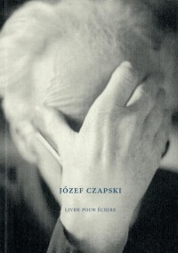 Józef Czapski Livre pour écrire - okładka książki