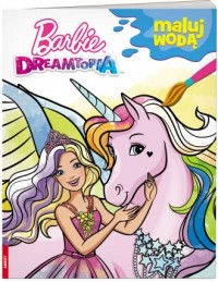 Maluj Wodą. Barbie Dreamtopia - okładka książki