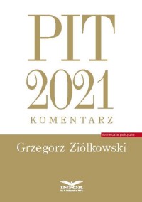 PIT 2021 komentarz - okładka książki