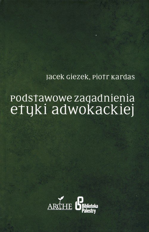 Podstawowe Zagadnienia Etyki Adwokackiej - Książka | Księgarnia ...