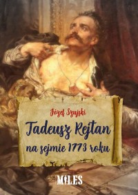 Tadeusz Rejtan na sejmie 1773 roku - okładka książki