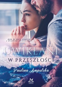 Uwikłani w przeszłości - okładka książki