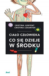 Ciało człowieka. Co się dzieje - okładka książki