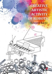 Creative Artistic Activity of Robots - okładka książki
