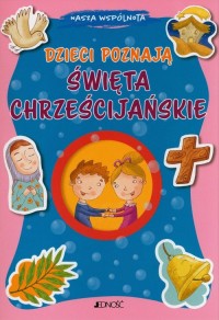 Dzieci poznają święta chrześcijańskie - okładka książki