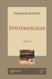 Epistemologia. Tom 1 - okładka książki