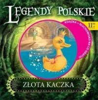 Legendy polskie. Złota kaczka - okładka książki