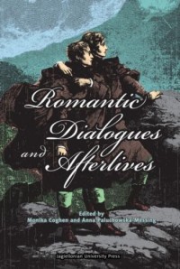 Romantic Dialogues and Afterlives - okładka książki