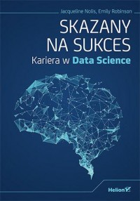 Skazany na sukces. Kariera w Data - okładka książki