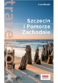 Szczecin i Pomorze Zachodnie Travelbook - okładka książki