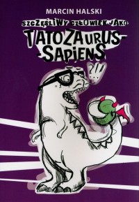 Tatozaurus-Sapiens - okładka książki
