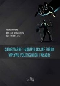 Autorytarne i manipulacyjne formy - okładka książki