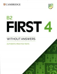 B2 First 4 Authentic Practice Tests - okładka podręcznika