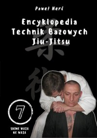 Encyklopedia technik bazowych Jiu-Jitsu. - okładka książki