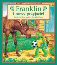 Franklin i nowy przyjaciel. Tom - okładka książki