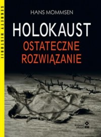 Holokaust Ostateczne rozwiązanie - okładka książki