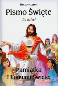 Ilustrowane Pismo Święte dla dzieci - okładka książki