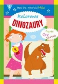 Kolorowe dinozaury. Baw się i koloruj - okładka książki