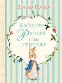 Króliczek Piotruś i inne historyjki - okładka książki