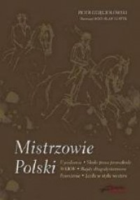 Mistrzowie Polski. Rozmowy ze Sportowcami - okładka książki