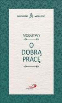 Modlitwy o dobrą pracę - okładka książki