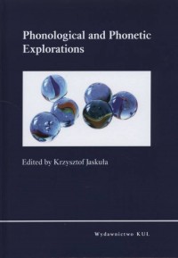 Phonological and Phonetic Explorations - okładka książki