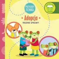 Przygody Fenka. Adopcja - okładka książki