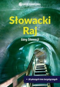 Słowacki Raj. Góry Słowacji - okładka książki