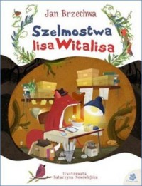 Szelmostwa lisa Witalisa - okładka książki